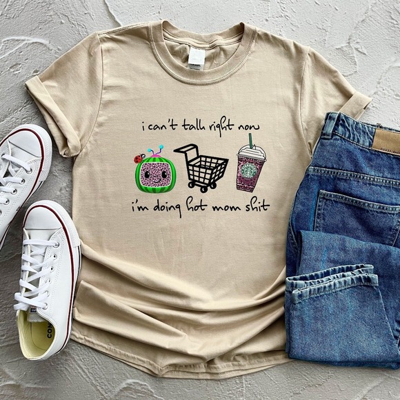 I Can't Talk Right Now I'm Doing Hot Mom Shit Shirt, Mother Shirt - Picture 1 of 2